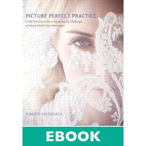 New Riders Picture Perfect Practice: A 9780321803535
