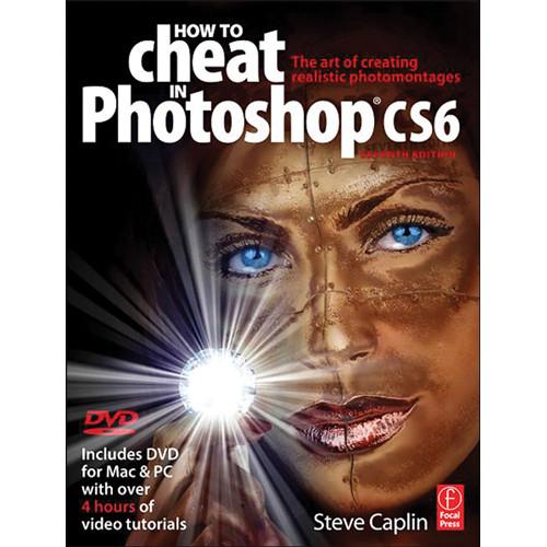 Focal Press Book: How to Cheat in Photoshop CC: 9780415712385