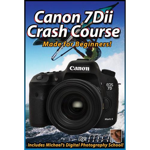 Michael the Maven DVD: Canon EOS 7D Mark II Crash Course, Michael, the, Maven, DVD:, Canon, EOS, 7D, Mark, II, Crash, Course