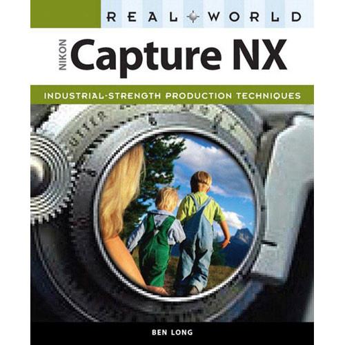 Peachpit Press E-Book: Real World Nikon Capture NX 9780132712170