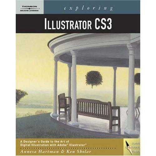 Cengage Course Tech. Exploring Illustrator CS3 1418052574