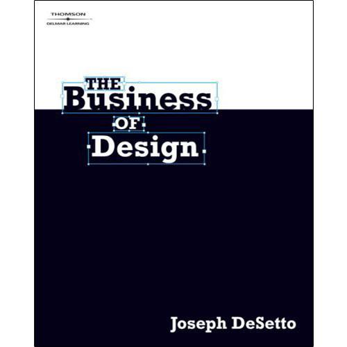 Cengage Course Tech. The Business of Design 9781428322295