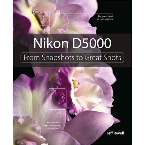 Pearson Education Book: Nikon D5000: From 978-0-321-65943-9
