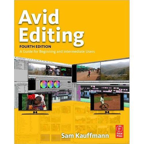 Focal Press Avid Editing, Fourth Edition Paperback 9780240810805, Focal, Press, Avid, Editing, Fourth, Edition, Paperback, 9780240810805