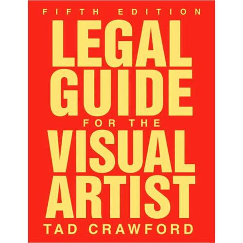 Allworth Book: Legal Guide for the Visual Artist 9781581157420