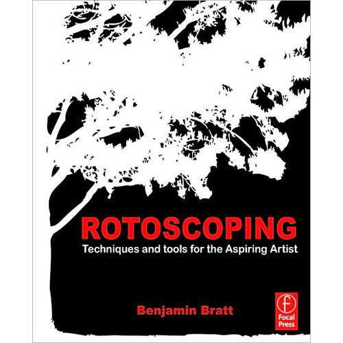 Focal Press Book: Rotoscoping: Techniques and 9780240817040