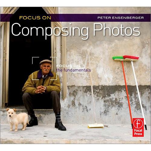 Focal Press Focal Press Book: Focus On Composing 9780240815053