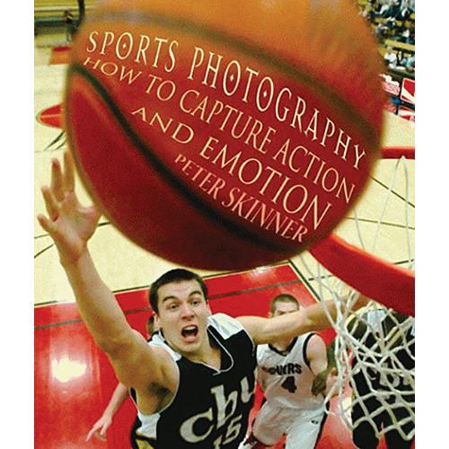 Allworth Book: Sports Photography: How to Capture 9781581154801