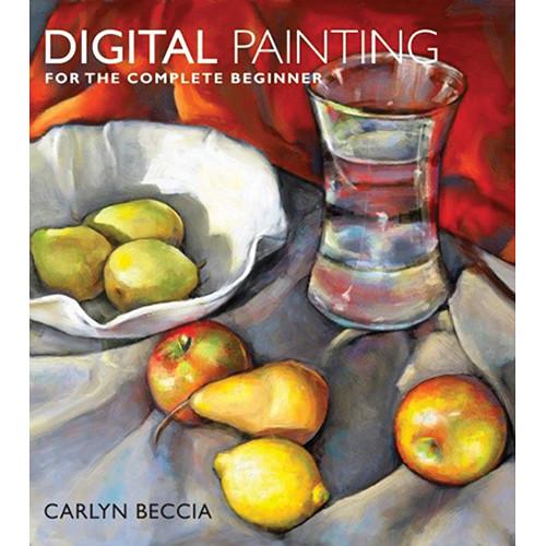 Amphoto Book: Digital Painting for the Complete 9780823099368, Amphoto, Book:, Digital, Painting, the, Complete, 9780823099368