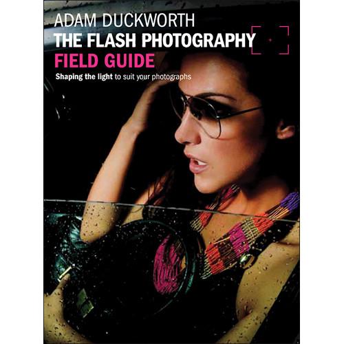 Focal Press Paperback: The Flash Photography Field 9780240824246