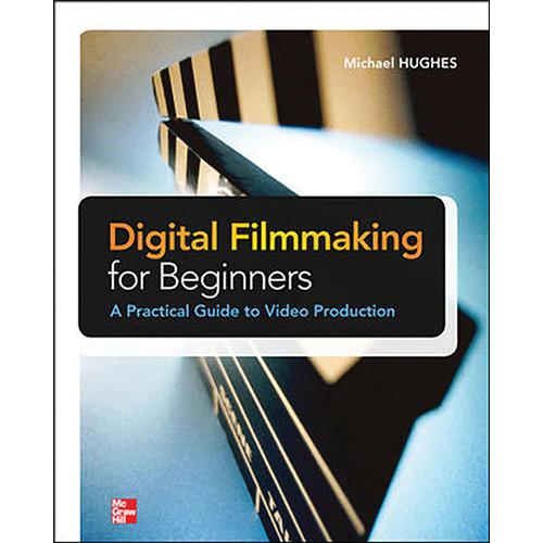 McGraw-Hill Book: Digital Filmmaking 9780071791366