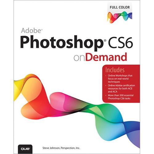 Que Publishing Book: Adobe Photoshop CS6 on Demand 0789749335, Que, Publishing, Book:, Adobe, Photoshop, CS6, on, Demand, 0789749335