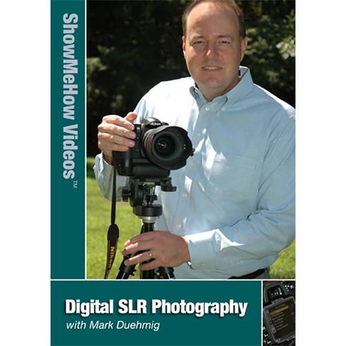 Show Me How Video DVD: SLR Digital Photography by Mark SMHVDSP