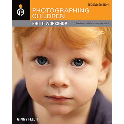 Wiley Publications Book: Photographing Children 9781118024539