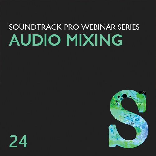 Class on Demand Video Download: Advanced Audio Mixing LJ-24