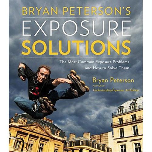 Amphoto Book: Bryan Peterson's Exposure Solutions 9780770433055