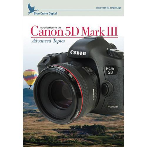 Blue Crane Digital DVD: Introduction to the Canon 5D Mark BC147