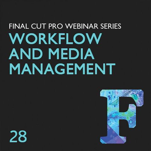 Class on Demand Video Download: Final Cut Pro Workflow and LJ-28