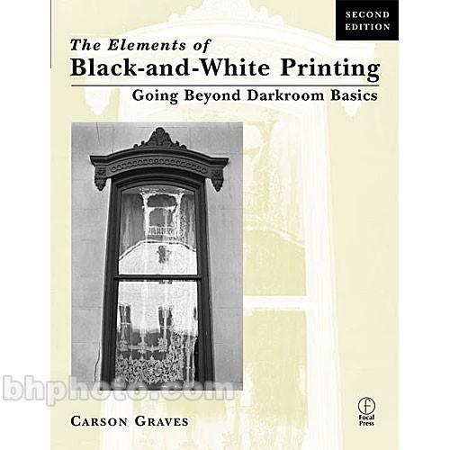 Focal Press Book: Elements of Black and White 9780240803128