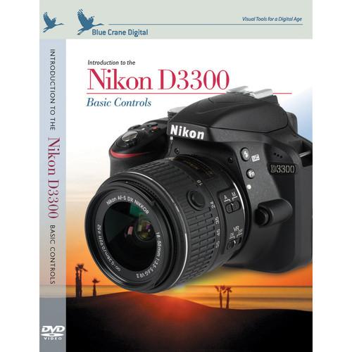 Blue Crane Digital DVD: Introduction to the Nikon D3300: BC159