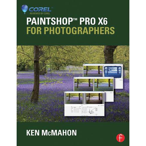 Focal Press  Book: PaintShop Pro X6 9780415745253