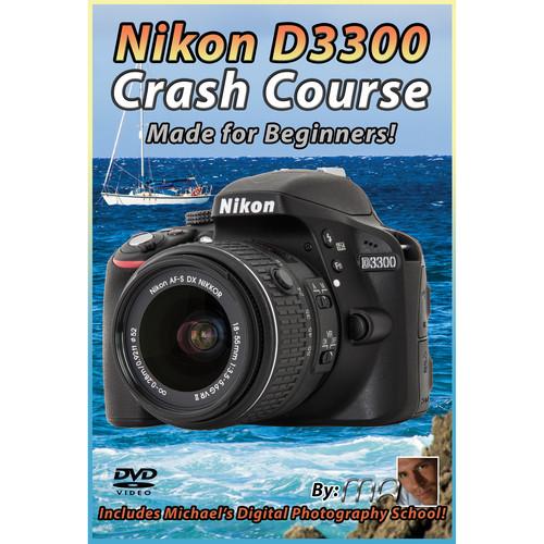 Michael the Maven DVD: Nikon D3300 Crash Course MTM-D3300