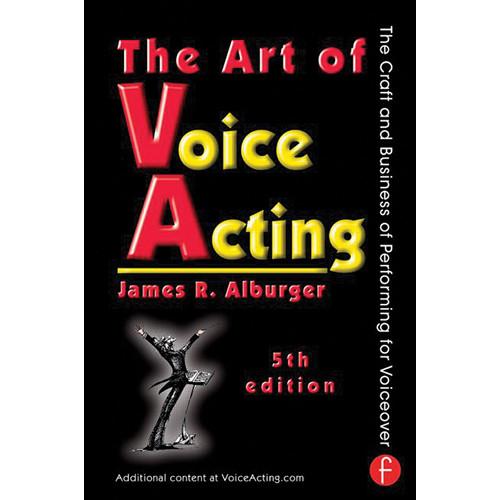 Focal Press Book: The Art of Voice Acting: 978-0-415-73697-8