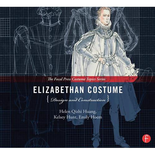 Focal Press Book: Elizabethan Costume Design and 9780240825090, Focal, Press, Book:, Elizabethan, Costume, Design, 9780240825090
