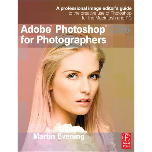 Focal Press Book: Adobe Photoshop CS6 9780240526041