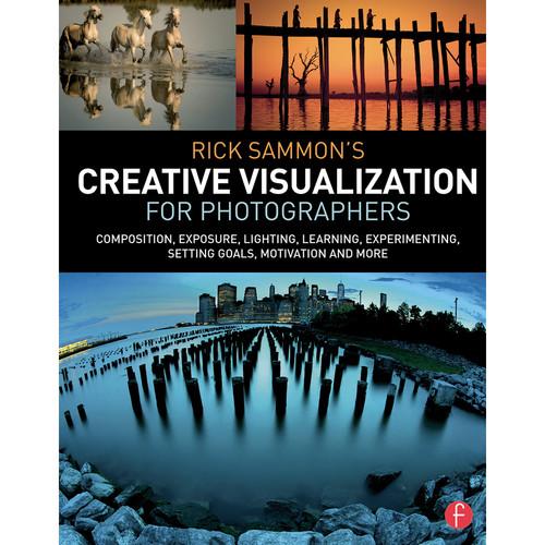 Focal Press Book: Rick Sammon's Creative 9781138807358