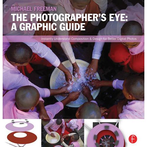 Focal Press Book: The Photographer's Eye: Graphic 9780240824260, Focal, Press, Book:, The, Photographer's, Eye:, Graphic, 9780240824260