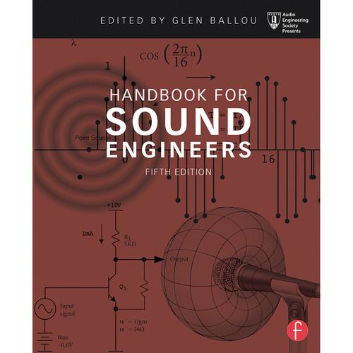 Focal Press Handbook for Sound Engineers 5th 9780415842938, Focal, Press, Handbook, Sound, Engineers, 5th, 9780415842938,