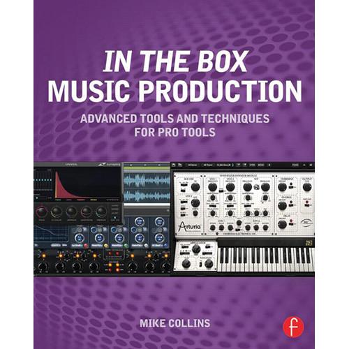 Focal Press Book: In the Box Music Production: 978-0-415-81460-7