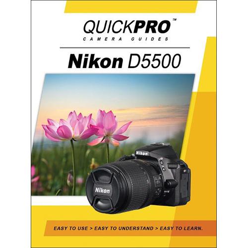 QuickPro DVD: Nikon D5500 Instructional Camera Guide 5171