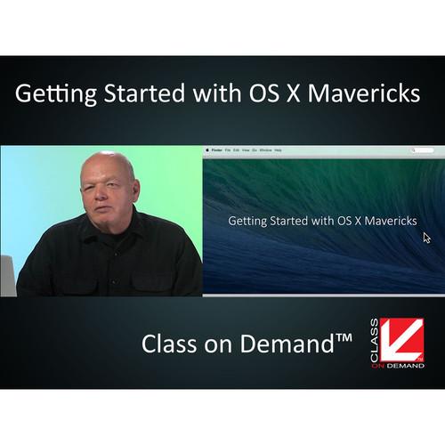 Class on Demand Getting Started with OS X Mavericks 99951, Class, on, Demand, Getting, Started, with, OS, X, Mavericks, 99951,