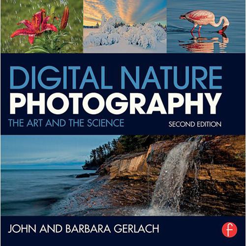 Focal Press Digital Nature Photography: The Art 9780415742429