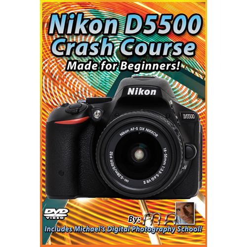 Michael the Maven DVD: Nikon D5500 Crash Course MTM-D5500