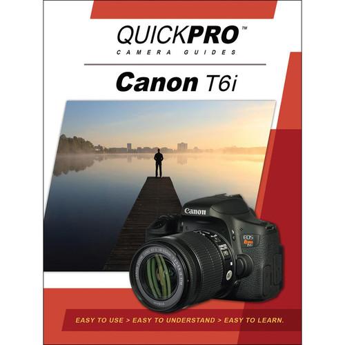 QuickPro DVD: Canon T6i Instructional Camera Guide 5195, QuickPro, DVD:, Canon, T6i, Instructional, Camera, Guide, 5195,