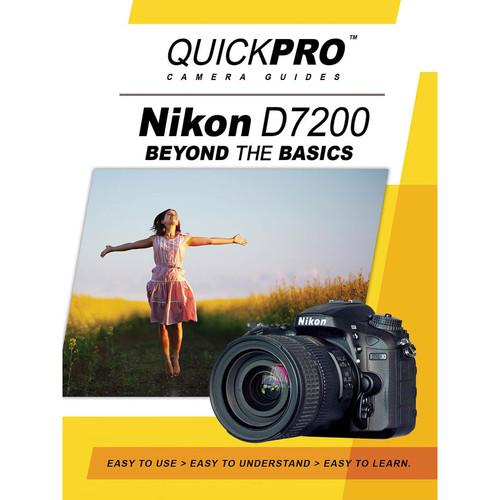 QuickPro  DVD: Nikon D7200 Beyond The Basics 5218