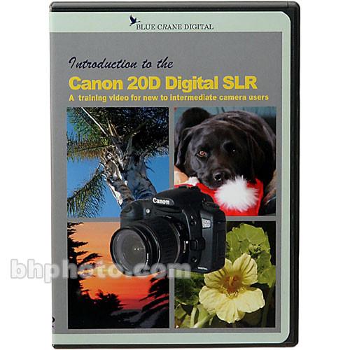 Blue Crane Digital DVD: Introduction to the Canon EOS 20D BC102