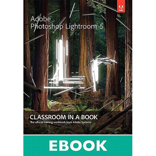 Adobe Press E-Book: Adobe Photoshop Lightroom 5: 9780133432510