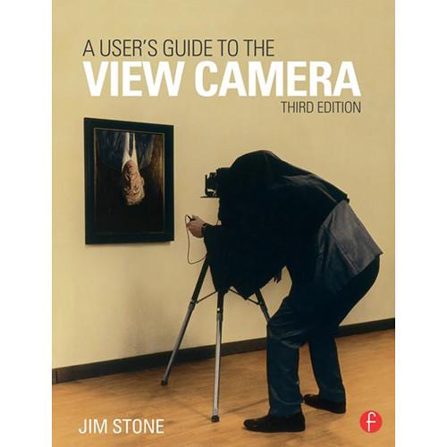 Focal Press Book: A User's Guide to the View 9781138917538