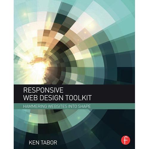 Focal Press Book: Responsive Web Design Toolkit - 9781138798779, Focal, Press, Book:, Responsive, Web, Design, Toolkit, 9781138798779