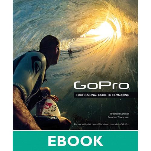Peachpit Press GoPro: Professional Guide to 9780133440997