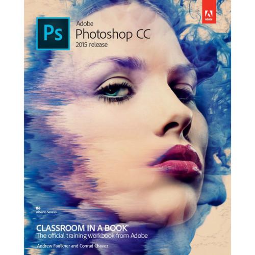 Adobe Press Book: Adobe Photoshop CC Classroom in 9780134308135