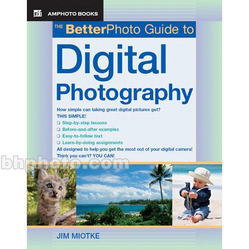 Amphoto Book: The Better Photo Guide to Digital 9780817435523, Amphoto, Book:, The, Better, Photo, Guide, to, Digital, 9780817435523