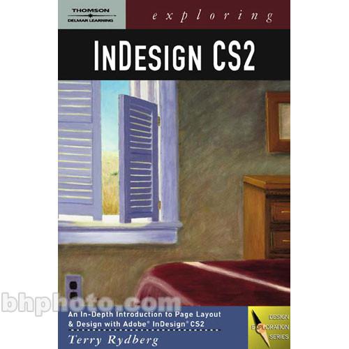 Cengage Course Tech. Book: Exploring InDesign CS2 141801432X
