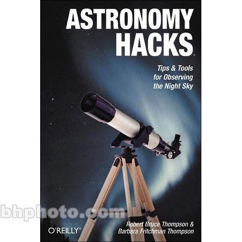 O'Reilly Digital Media Book: Astronomy Hacks 596100604, O'Reilly, Digital, Media, Book:, Astronomy, Hacks, 596100604,