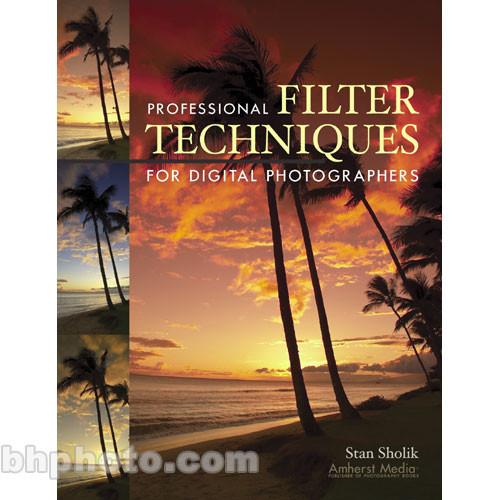 Amherst Media Book: Professional Filter Techniques 1831