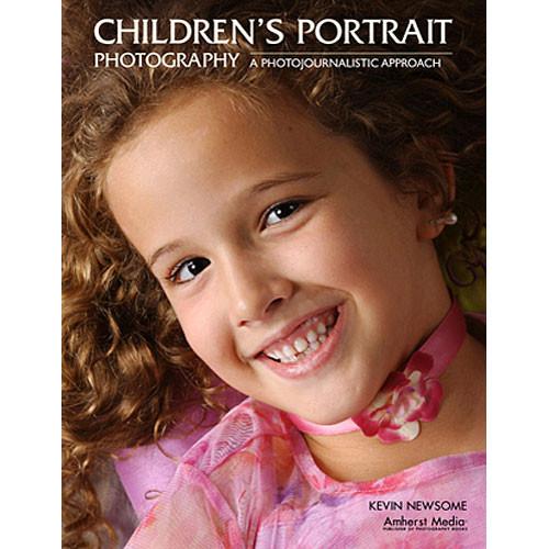 Amherst Media Book: Children's Portrait Photography 1843, Amherst, Media, Book:, Children's, Portrait,graphy, 1843,